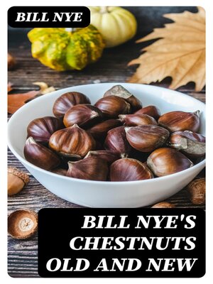 cover image of Bill Nye's Chestnuts Old and New